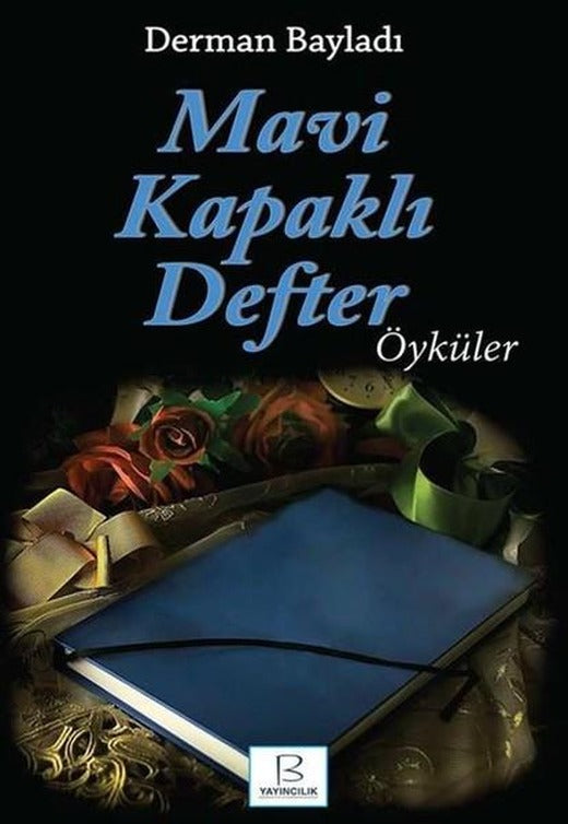 Mavi Kapaklı Defter-Öyküler | B Yayıncılık (İnce Kapak)