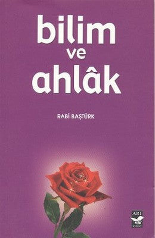 Bilim ve Ahlak | Arı Sanat Yayınevi