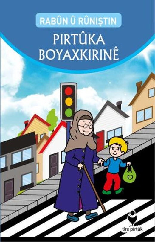 Rabun u Runiştin Pirtuka Boyaxkirine | Tire Kitap (Ciltsiz)