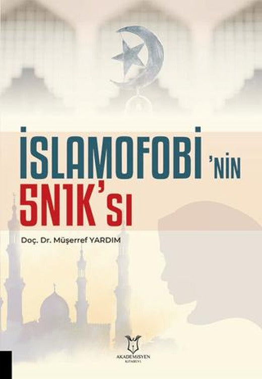 İslamofobi’nin 5N1K’sı | Akademisyen Kitabevi (Ciltsiz)