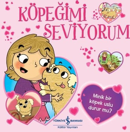Köpeğimi Seviyorum | İş Bankası Kültür Yayınları