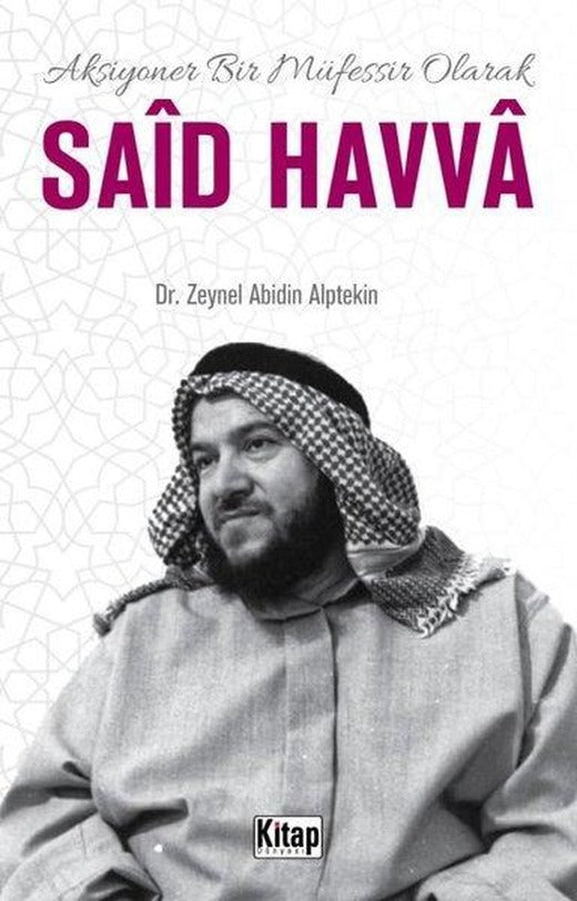 Said Havva - Aksiyoner Bir Müfessir Olarak | Kitap Dünyası (İnce Kapak)