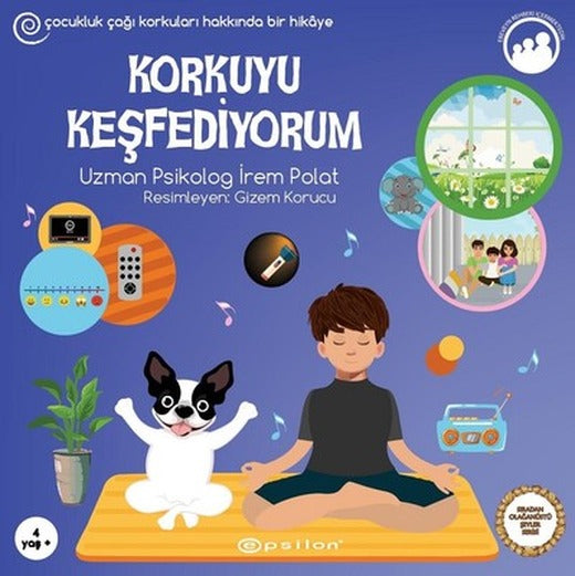 Korkuyu Keşfediyorum-Sıradan Olağanüstü Şeyler Serisi | Epsilon Yayınevi