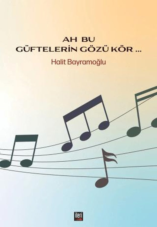 Ah Bu Güftelerin Gözü Kör...
