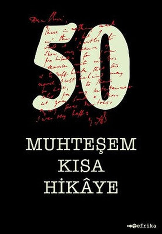 50 Muhteşem Kısa Hikaye | Tefrika Yayınları