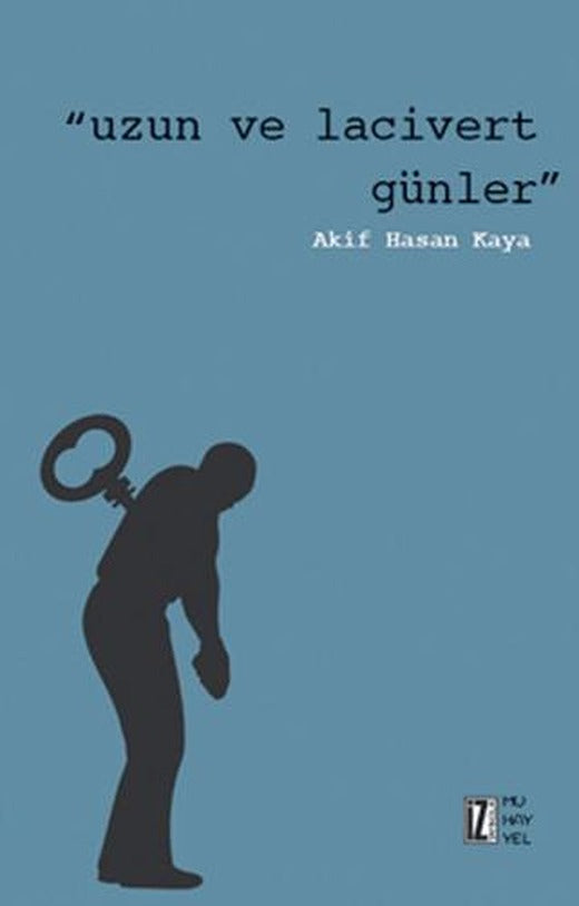 Uzun ve Lacivert Günler | İz Yayıncılık (Ciltsiz)