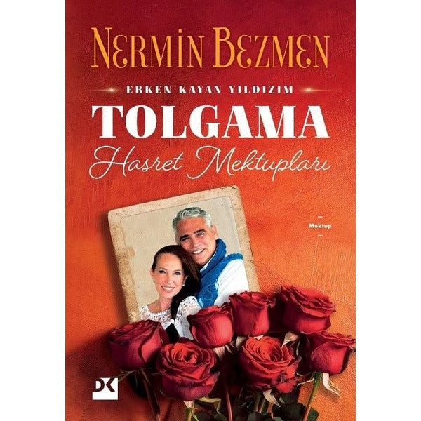 Tolgama Hasret Mektupları - Erken Kayan Yıldızım | Doğan Kitap (İnce Kapak)
