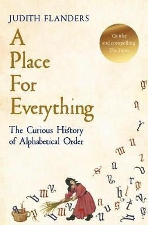 A Place For Everything: The Curious History of Alphabetical Order | Picador