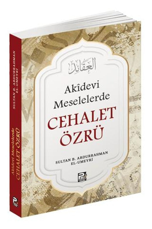 Akidevi Meselelerde Cehalet Özrü | Karınca & Polen Yayınları (Ciltsiz)