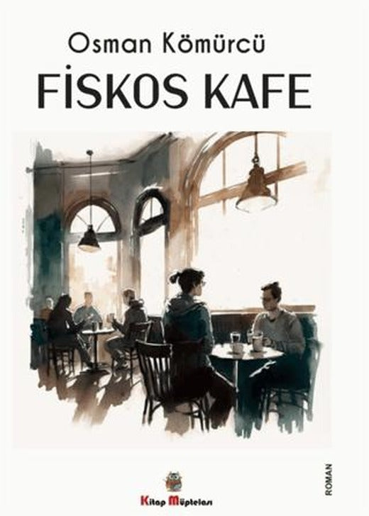 Fiskos Kafe | Kitap Müptelası Yayınları (Ciltsiz)