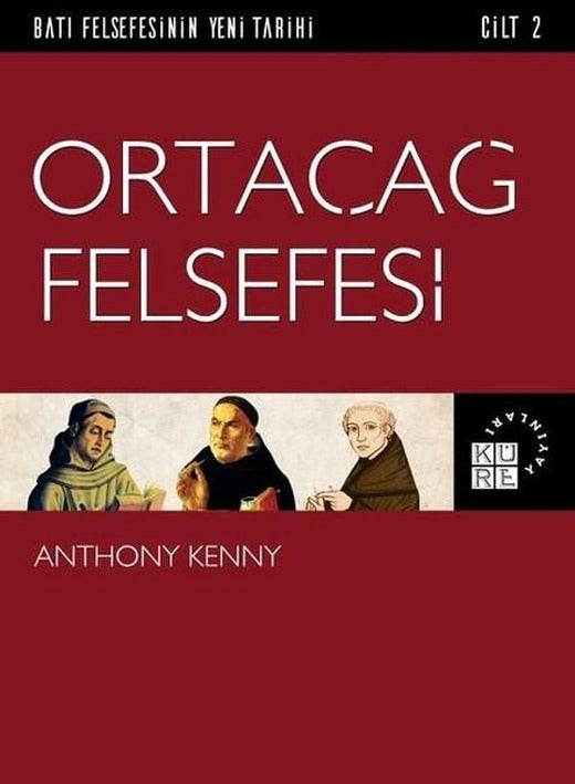 Ortaçağ Felsefesi Cilt 2 | Küre Yayınları (İnce Kapak)
