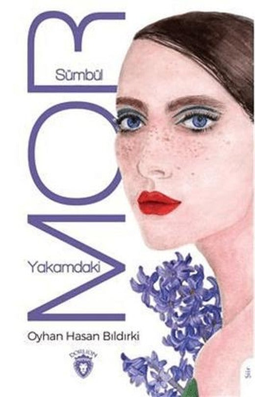 Yakamdaki Mor Sümbül | Dorlion Yayınları (Ciltsiz)