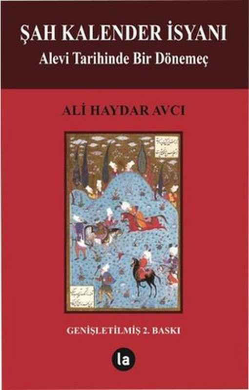 Şah Kalender İsyanı | La Kitap