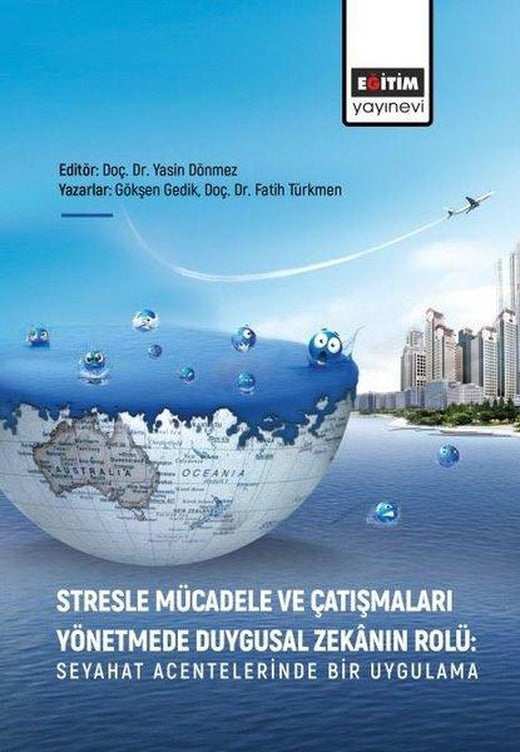 Stresle Mücadele ve Çatışmaları Yönetmede Duygusal Zekanın Rolü | Eğitim Yayınevi (İnce Kapak)