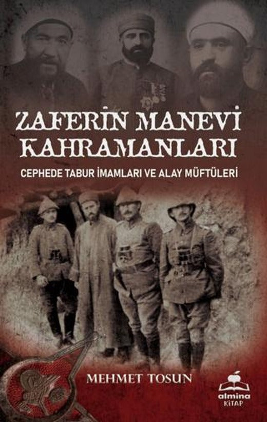 Zaferin Manevi Kahramanları | Almina Kitap (Ciltsiz)