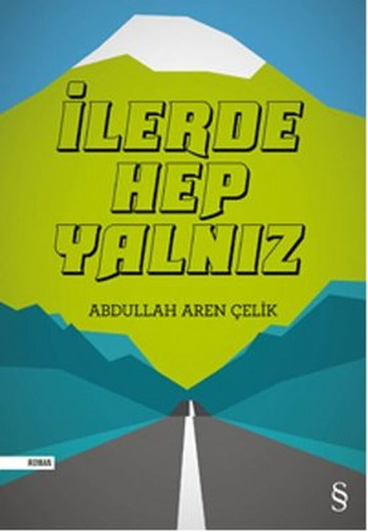 İlerde Hep Yalnız | Everest Yayınları