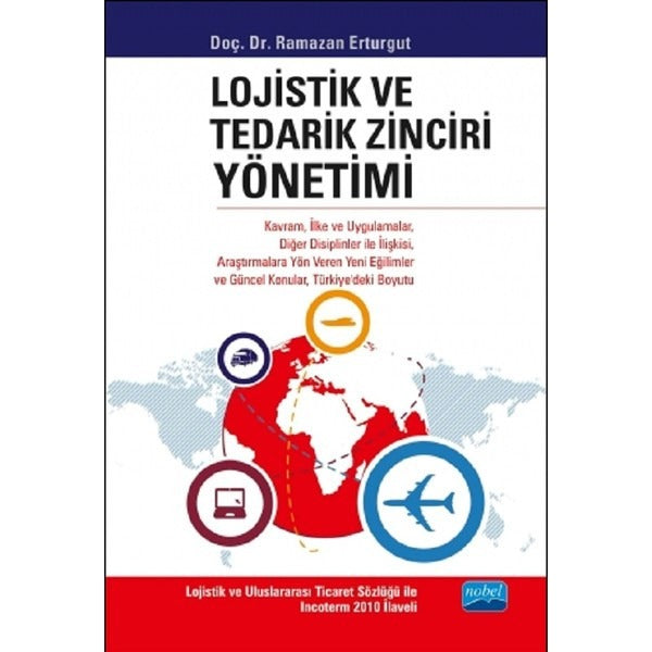Lojistik ve Tedarik Zinciri Yönetimi | Nobel Akademi Yayıncılık