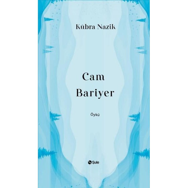 Cam Bariyer | Şule Yayınları