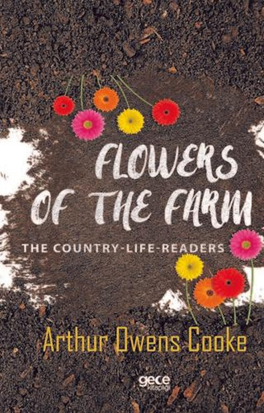 Flowers Of The Farm | Gece Kitaplığı (Ciltsiz)