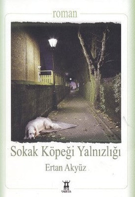 Sokak Köpeği Yalnızlığı | Sarissa Yayınları