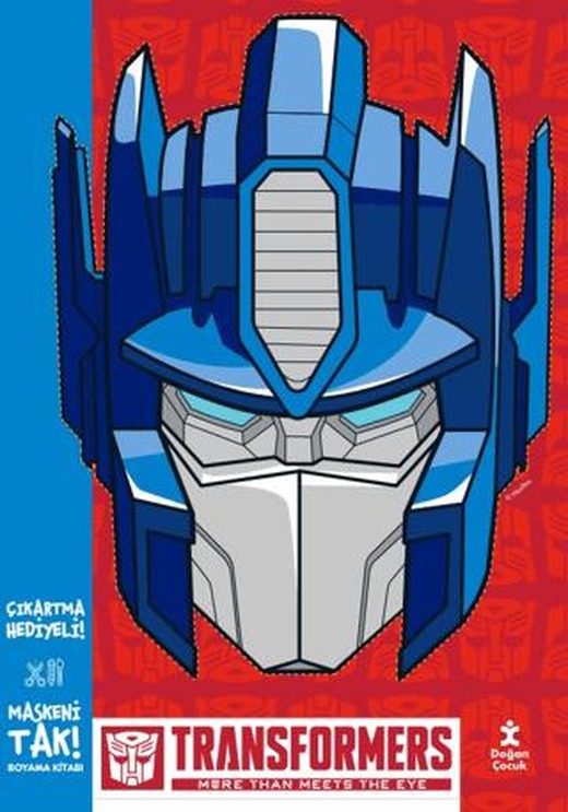 Maskeni Tak - Transformers Boyama Kitabı | Doğan Çocuk (Ciltsiz)