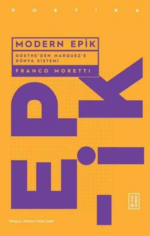 Modern Epik - Goethe'den Marquez'e Dünya Sistemi | Ketebe Yayınları