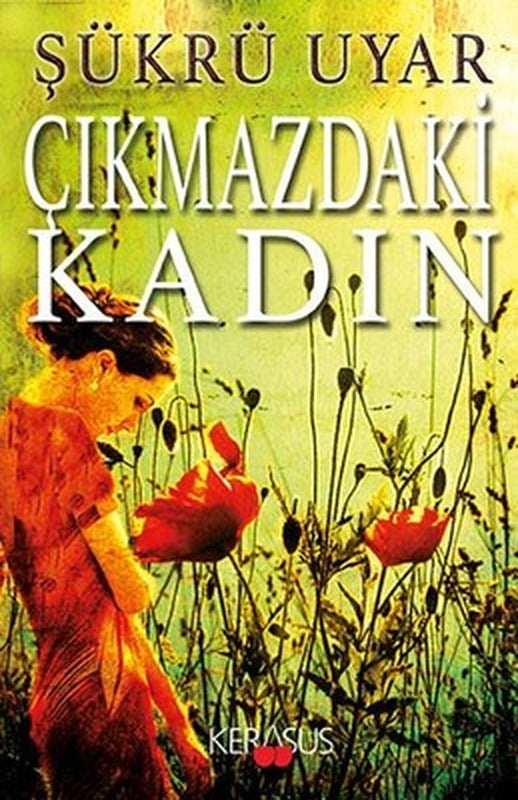 Çıkmazdaki Kadın | Kerasus