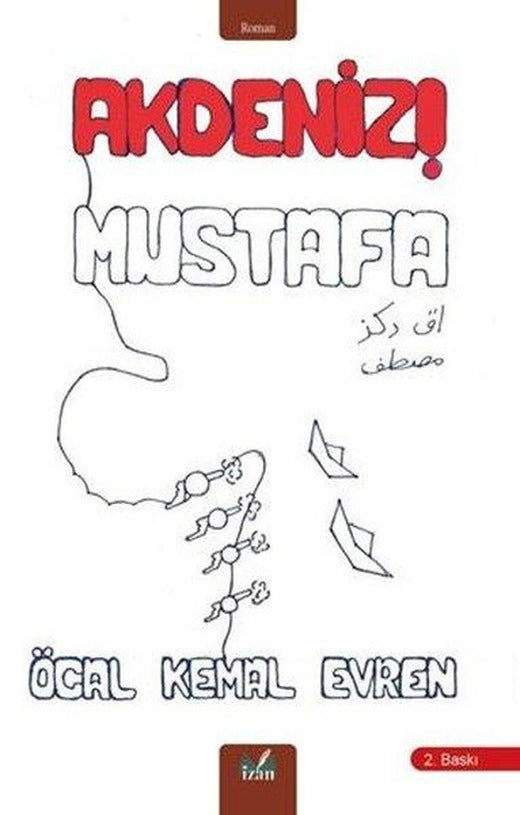 Akdeniz! Mustafa | İzan Yayıncılık (İnce Kapak)