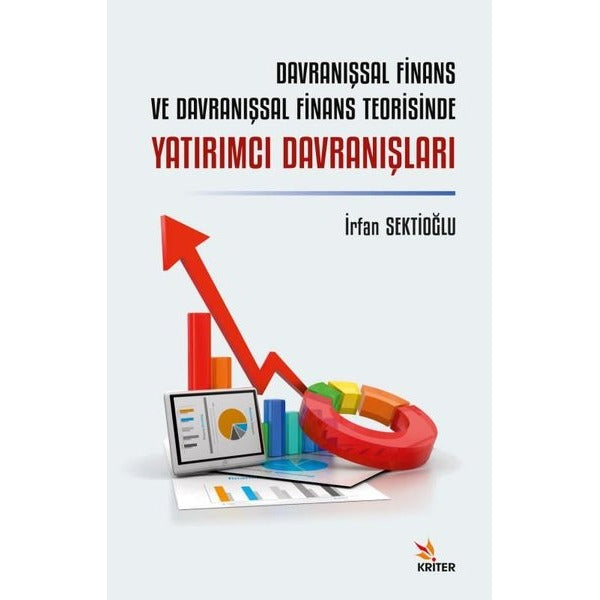 Davranışsal Finans ve Davranışsal Finans Teorisinde Yatırımcı Davranışları | Kriter (İnce Kapak)