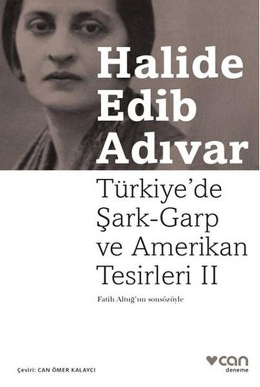 Türkiye'de Şark- Garp ve Amerikan Tesirleri 2 | Can Yayınları - Deneme Dizisi (İnce Kapak)