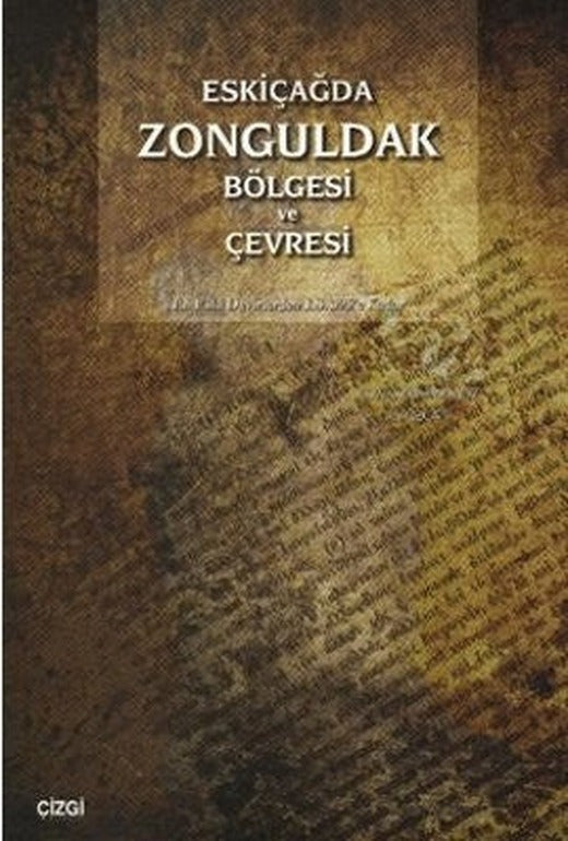 Eskiçağda Zonguldak Bölgesi ve Çevresi | Çizgi Kitapevi