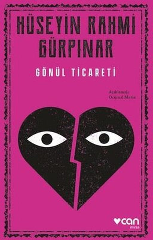 Gönül Ticareti - Açıklamalı Orijinal Metin | Can Yayınları