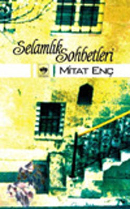 Selamlık Sohbetleri | Ötüken Neşriyat Yayınları
