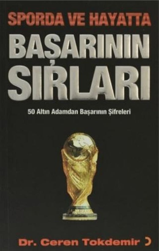 Sporda ve Hayatta Başarının Sırları | Cinius Yayınları (Ciltsiz)