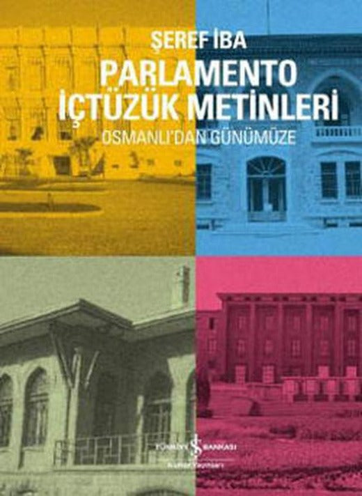 Parlamento İçtüzük Metinleri | İş Bankası Kültür Yayınları - İnceleme - Araştırma Dizisi (İnce Kapak)