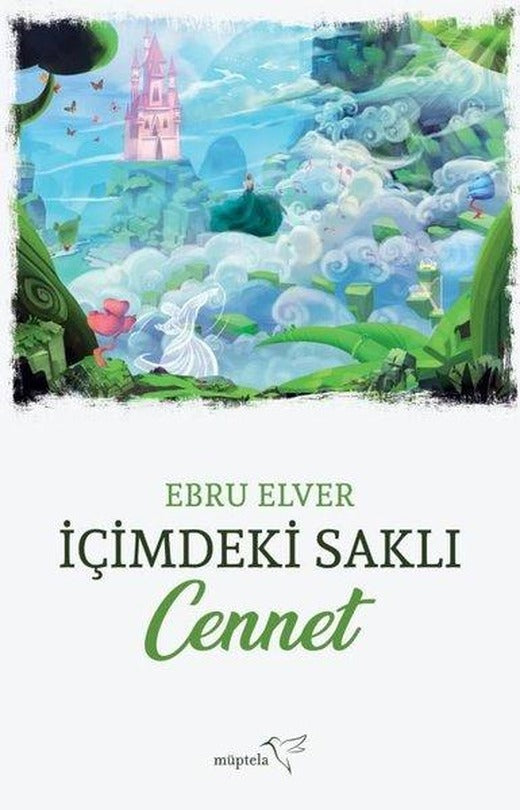 İçimdeki Saklı Cennet | Müptela Yayınları (İnce Kapak)