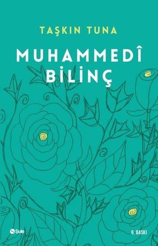 Muhammedi Bilinç | Şule Yayınları - Taşkın Tuna Dizisi (İnce Kapak)