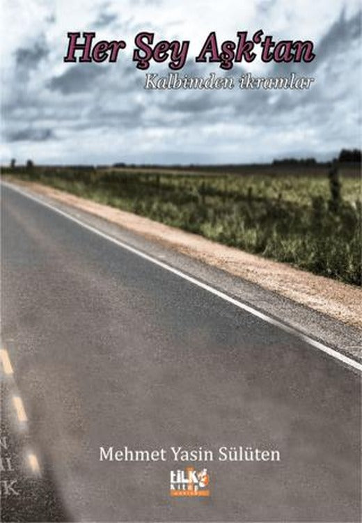 Her Şey Aşk'tan | Tilki Kitap (Ciltsiz)