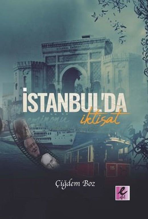 İstanbul'da İktisat | Efil Yayınevi Yayınları (İnce Kapak)