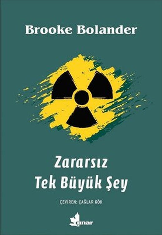Zararsız Tek Büyük Şey | Çınar Yayınları