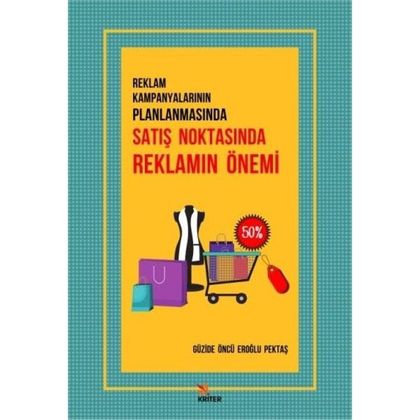 Reklam Kampanyalarının Planlanmasında Satış Noktasında Reklamın Önemi