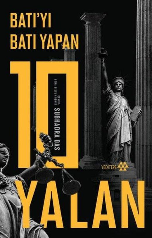 Batı'yı Batı Yapan 10 Yalan | Yeditepe Yayınevi (İnce Kapak)