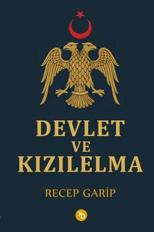 Devlet ve Kızılelma | Birinci Kitap (İnce Kapak)