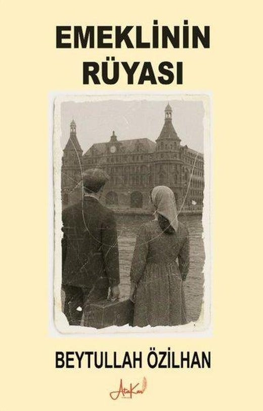 Emeklinin Rüyası | Atakar Yayıncılık (İnce Kapak)