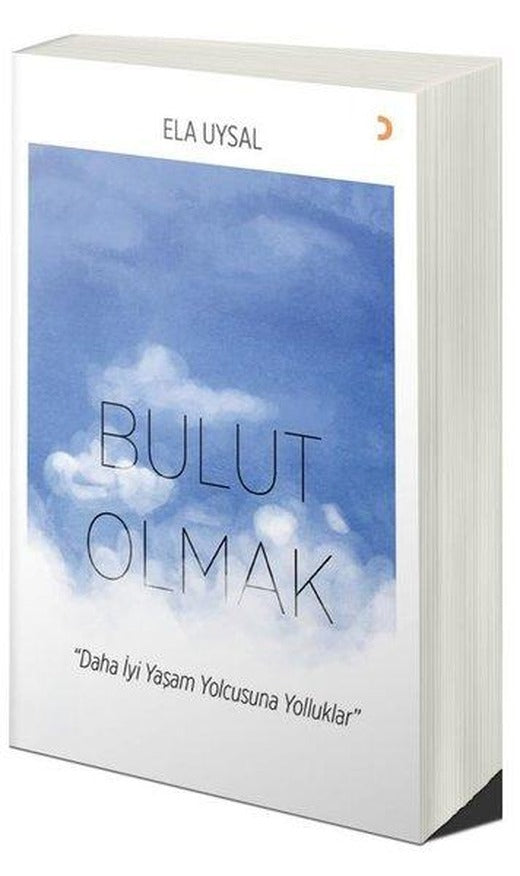 Bulut Olmak - Daha İyi Yaşam Yolcusuna Yolluklar | Cinius (İnce Kapak)