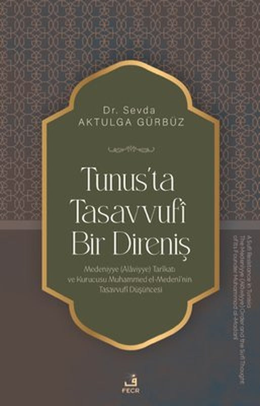 Tunus'ta Tasavvufi Bir Direniş | Fecr Yayınları (İnce Kapak)