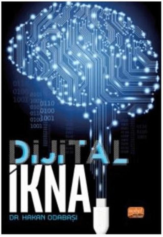Dijital İkna | Nobel Bilimsel Eserler (Ciltsiz)