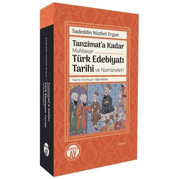 Tanzimat’a Kadar Muhtasar Türk Edebiyatı Tarihi ve Numüneleri
