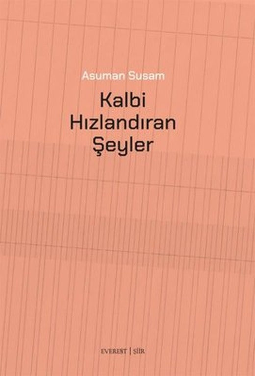 Kalbi Hızlandıran Şeyler | Everest Yayınları (İnce Kapak)