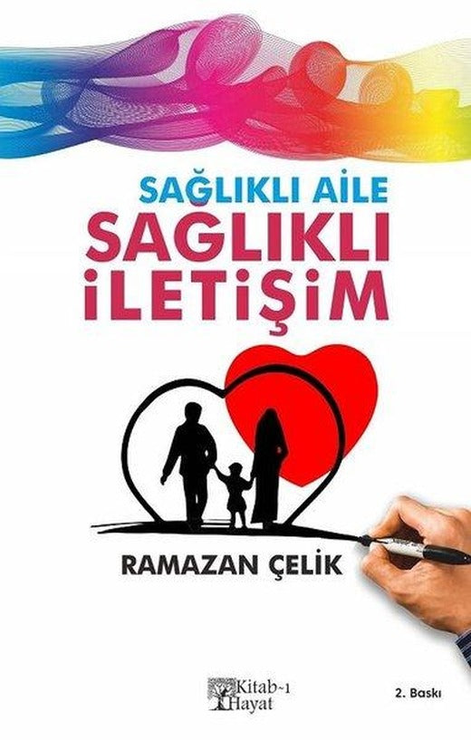 Sağlıklı Aile Sağlıklı İletişim | Kitab-ı Hayat (İnce Kapak)